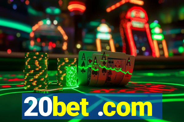 20bet .com